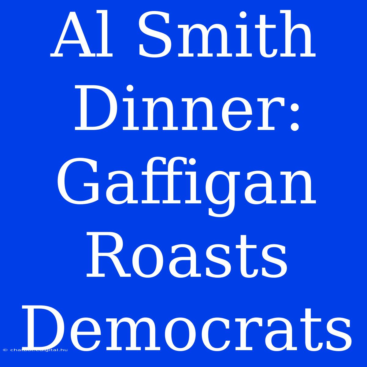 Al Smith Dinner: Gaffigan Roasts Democrats 