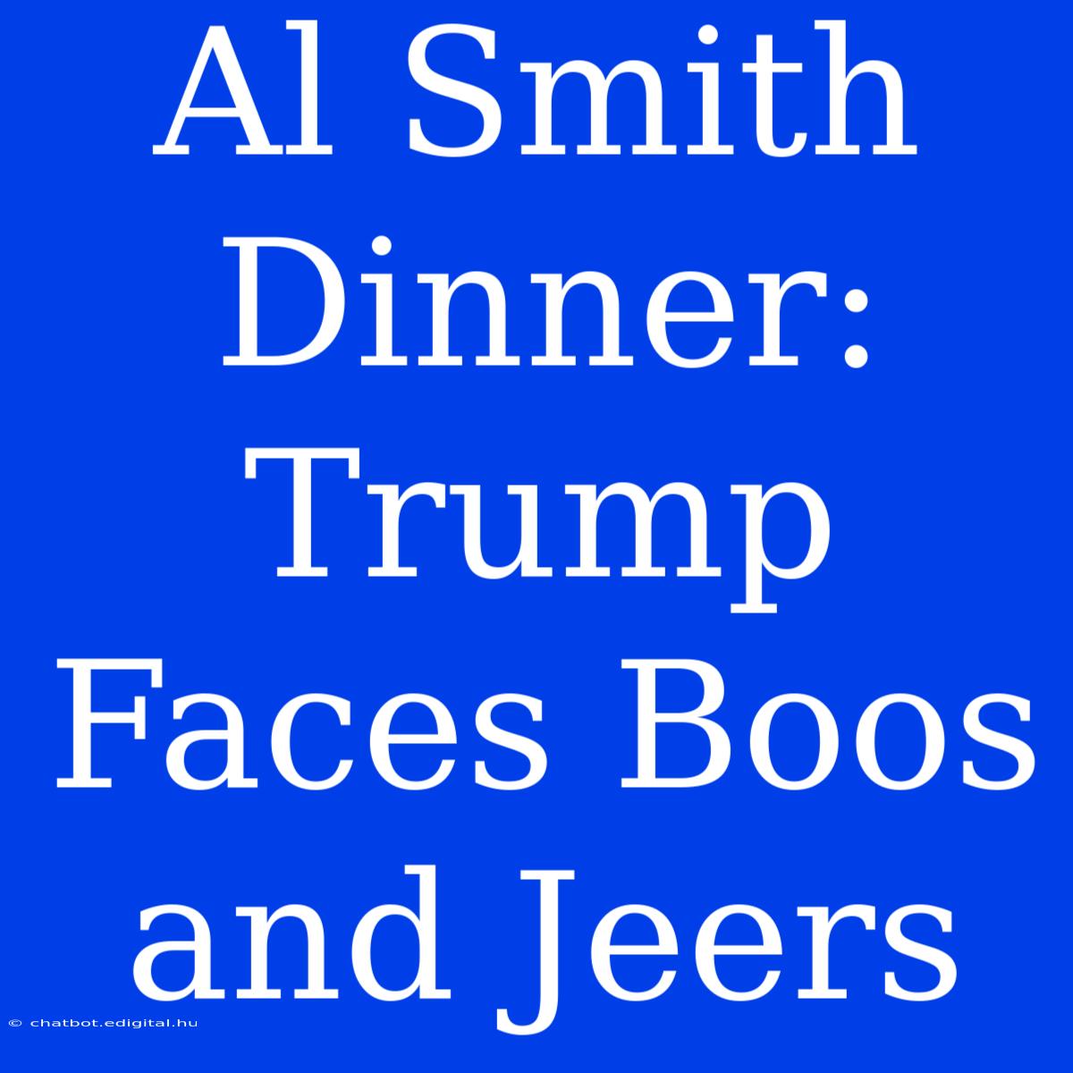 Al Smith Dinner: Trump Faces Boos And Jeers