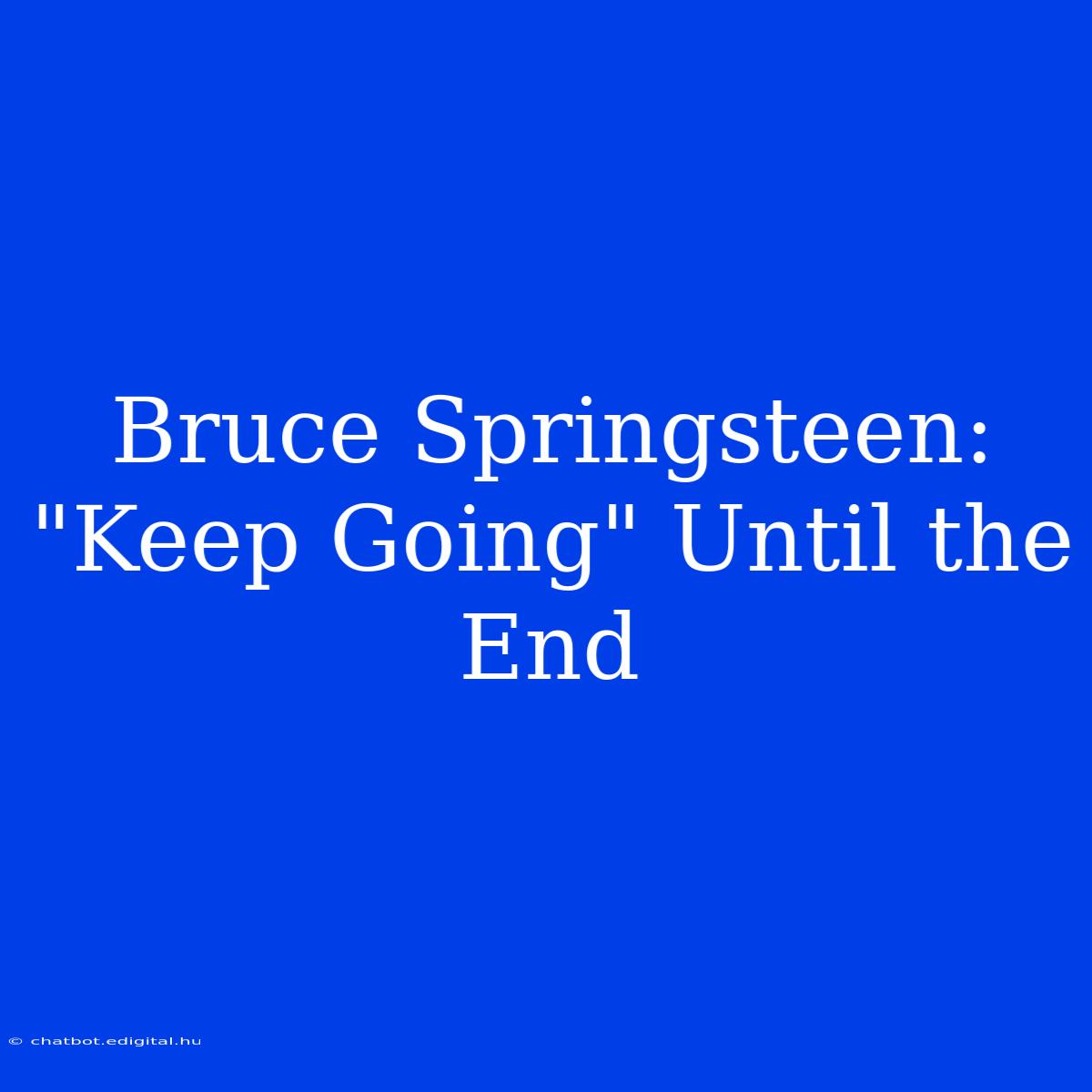 Bruce Springsteen: 