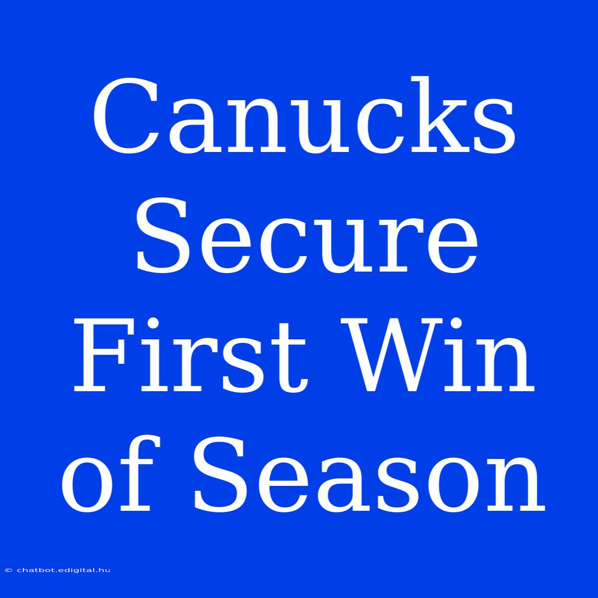 Canucks Secure First Win Of Season