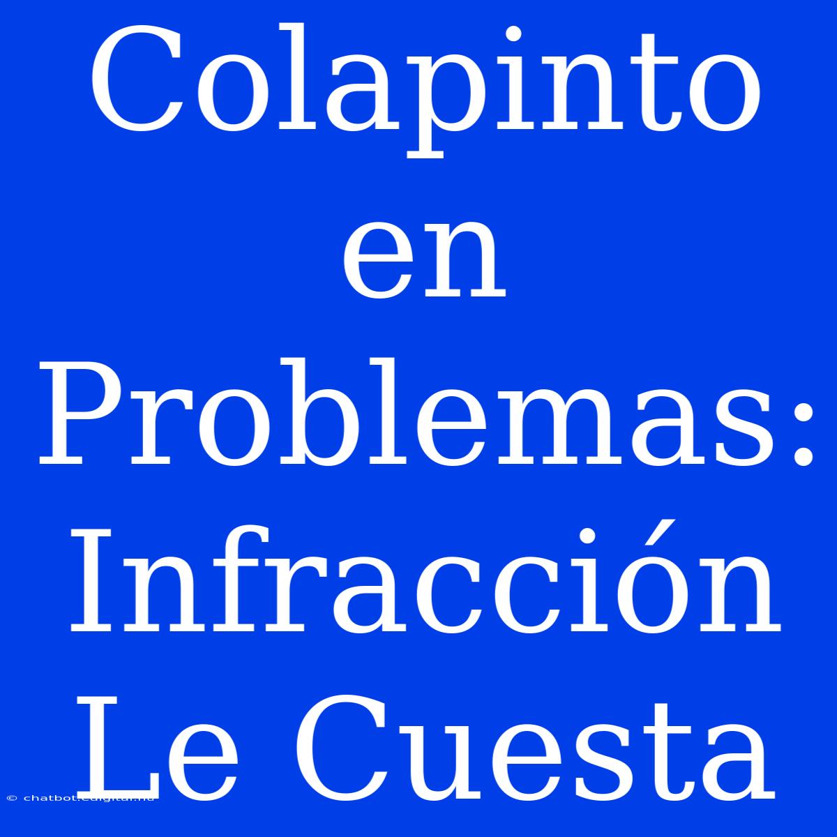 Colapinto En Problemas: Infracción Le Cuesta