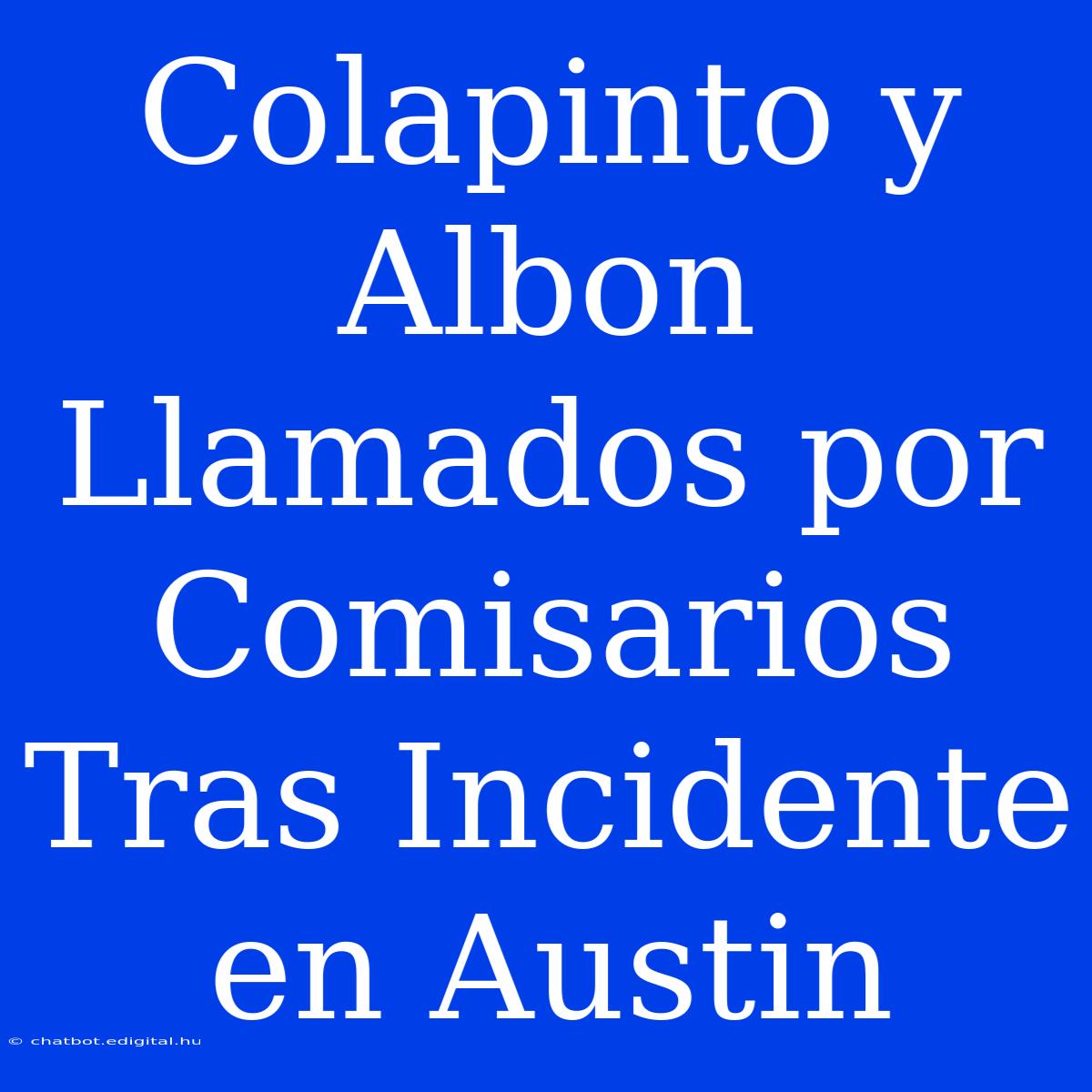 Colapinto Y Albon Llamados Por Comisarios Tras Incidente En Austin