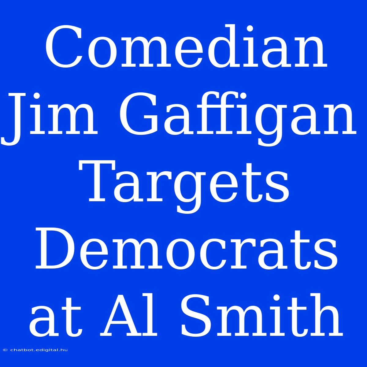 Comedian Jim Gaffigan Targets Democrats At Al Smith 