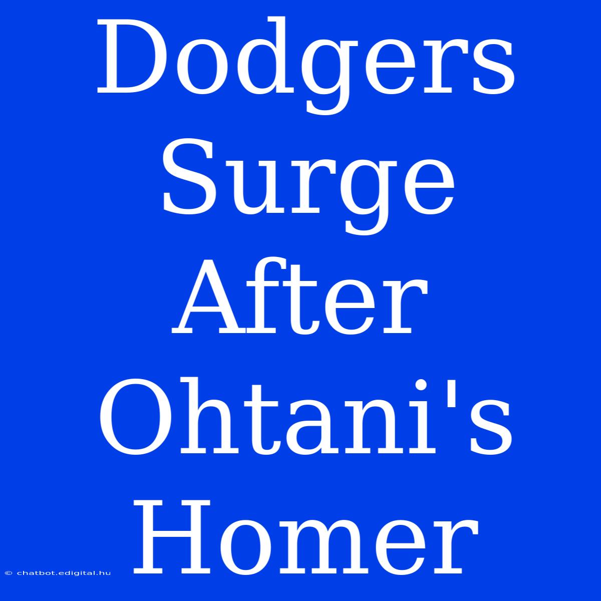 Dodgers Surge After Ohtani's Homer