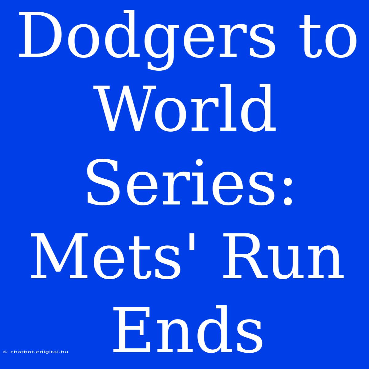 Dodgers To World Series: Mets' Run Ends