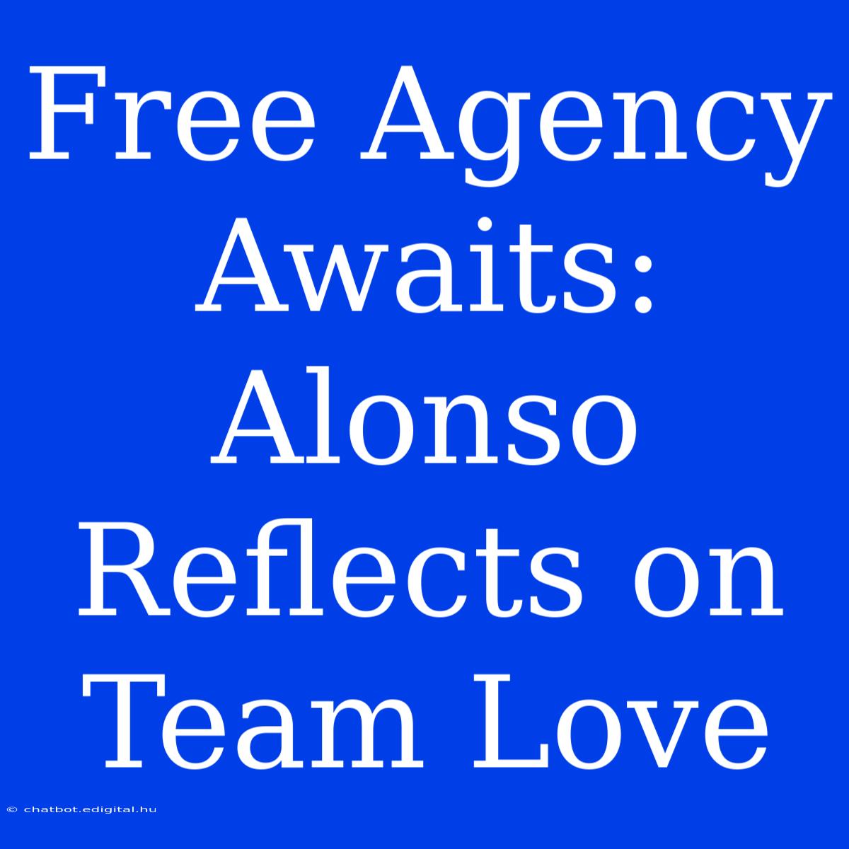 Free Agency Awaits: Alonso Reflects On Team Love