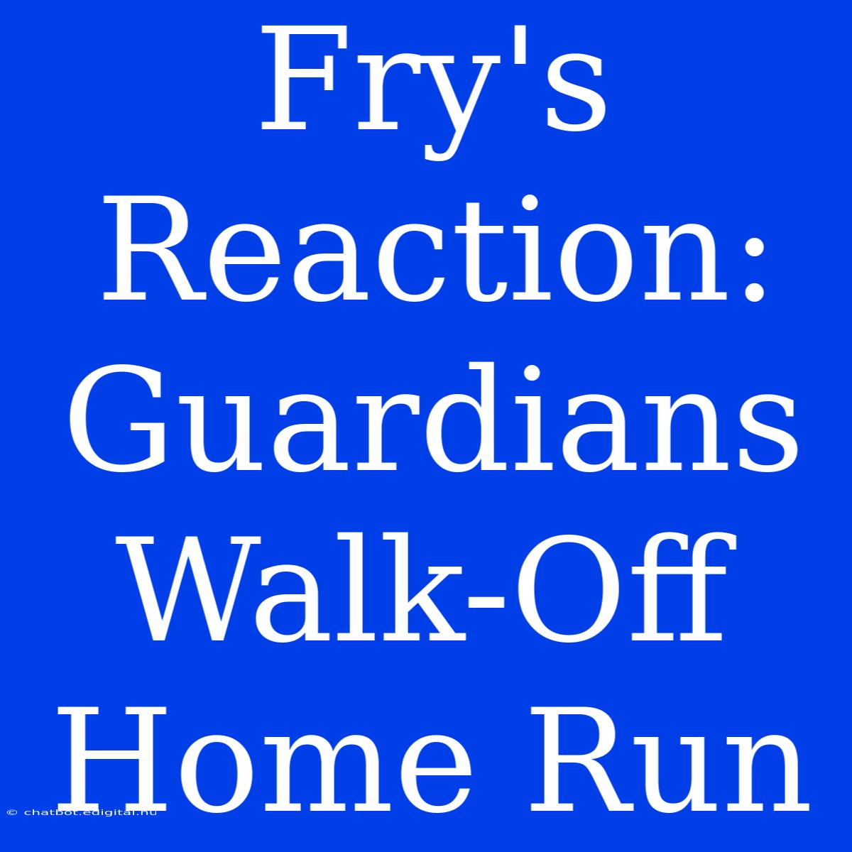 Fry's Reaction: Guardians Walk-Off Home Run