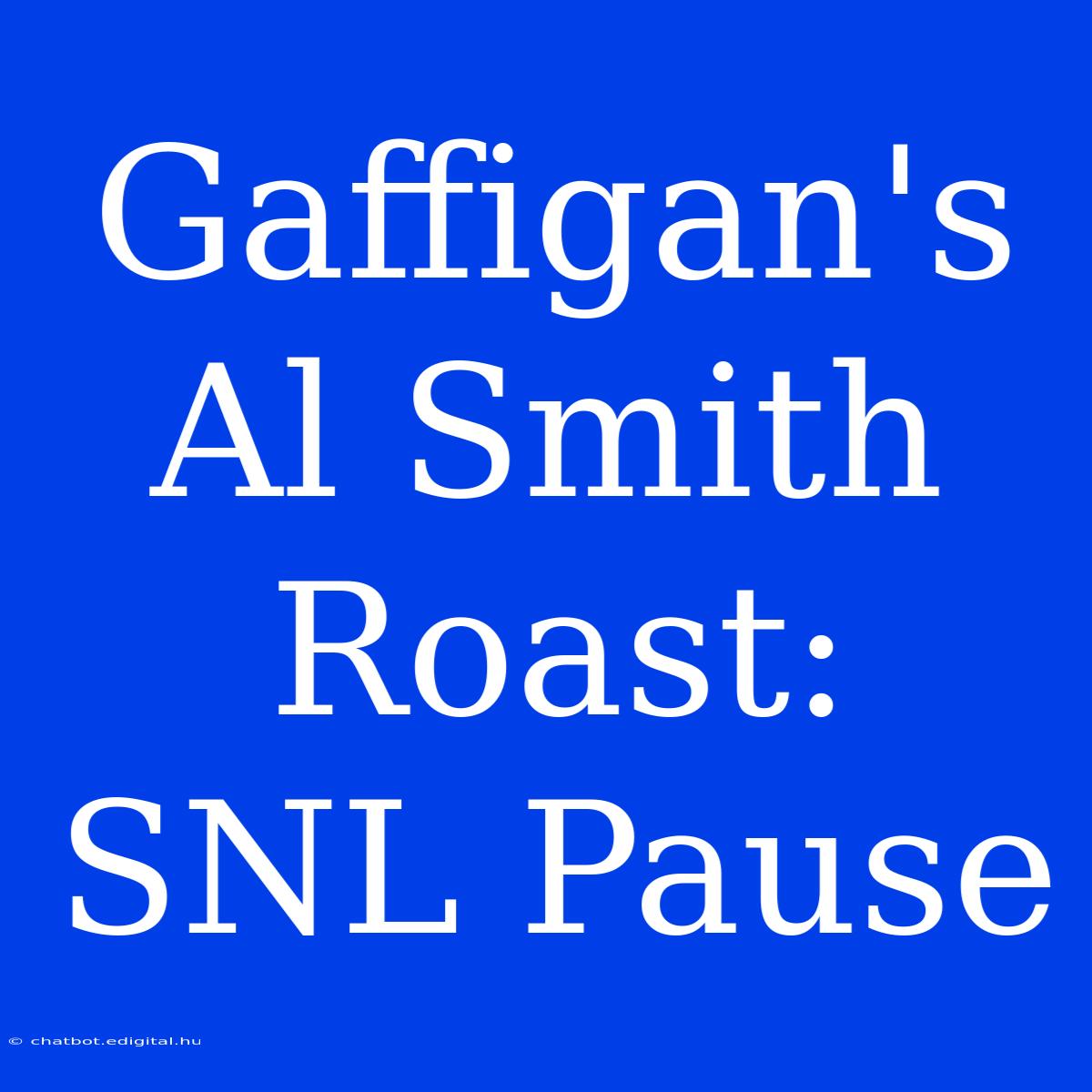 Gaffigan's Al Smith Roast: SNL Pause