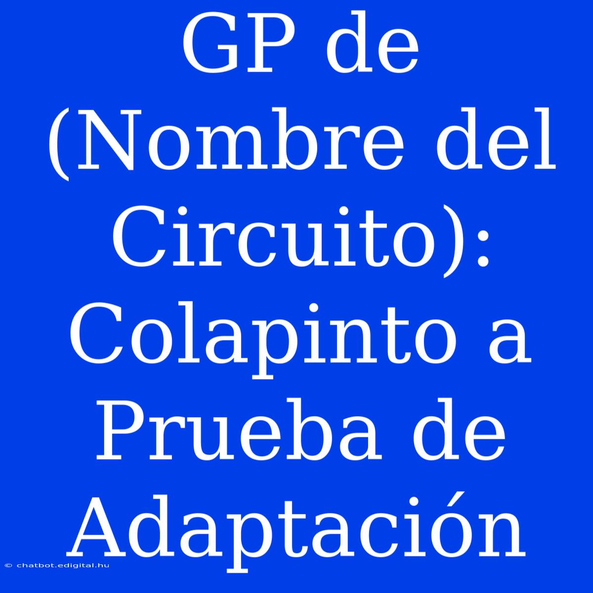 GP De (Nombre Del Circuito): Colapinto A Prueba De Adaptación 