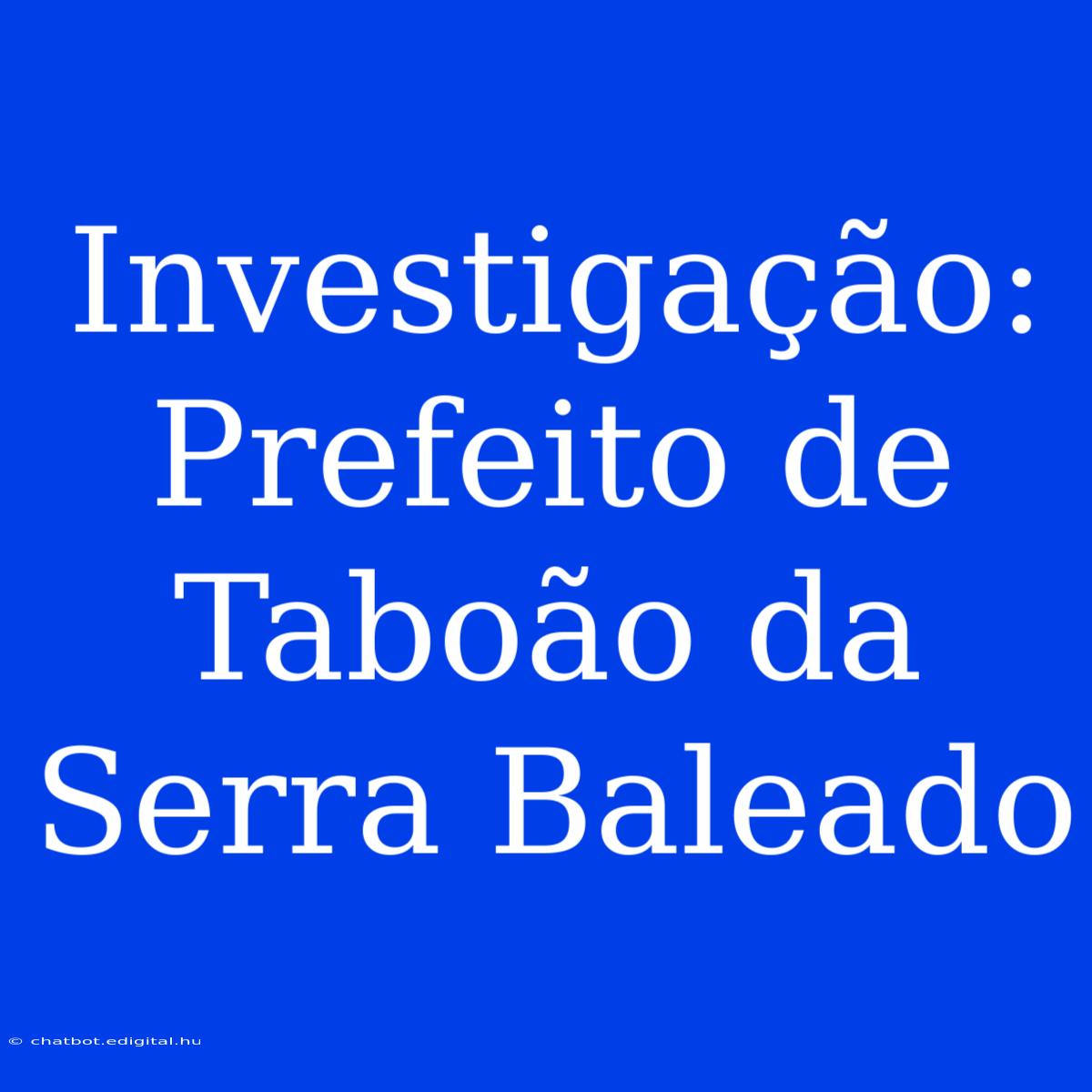 Investigação: Prefeito De Taboão Da Serra Baleado