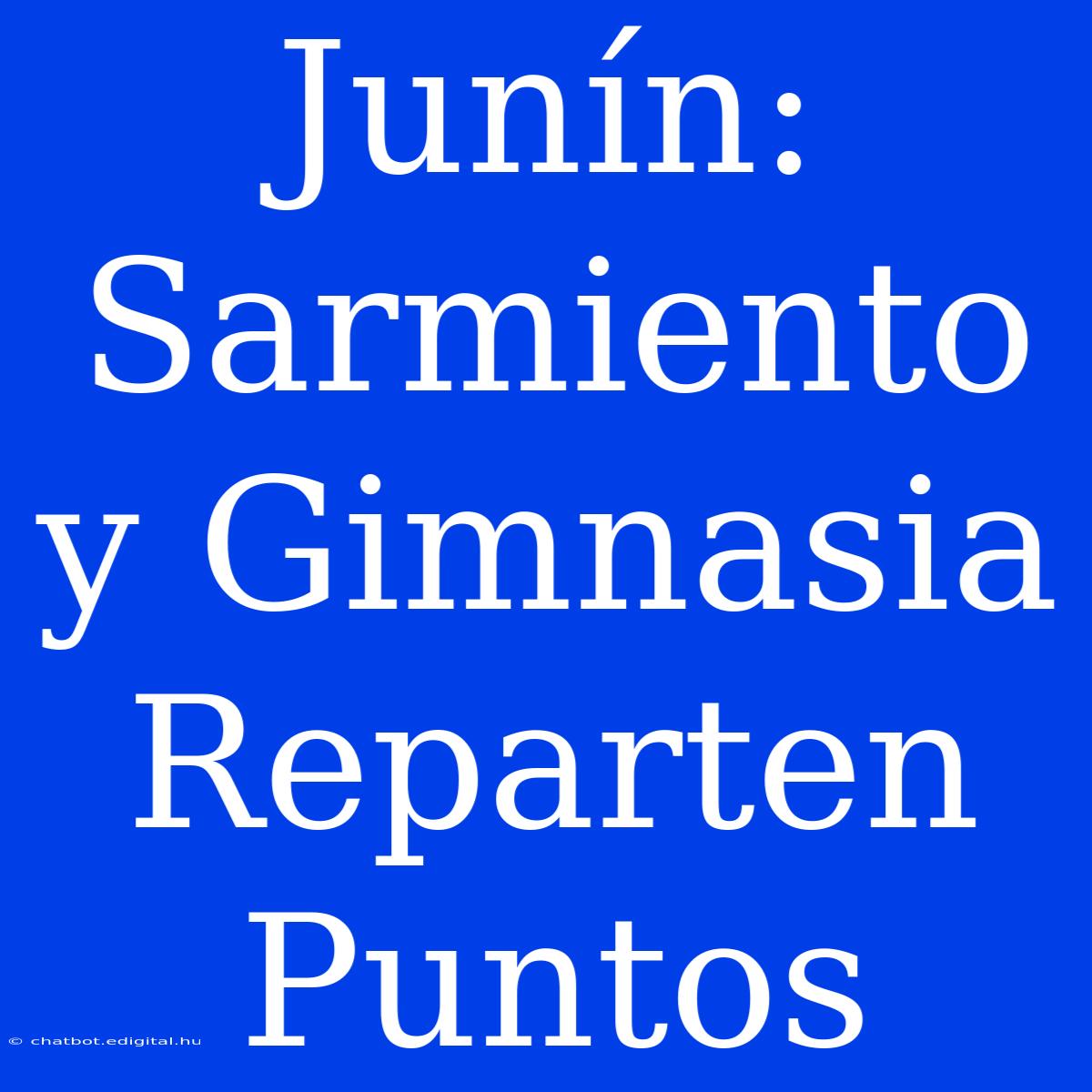 Junín: Sarmiento Y Gimnasia Reparten Puntos