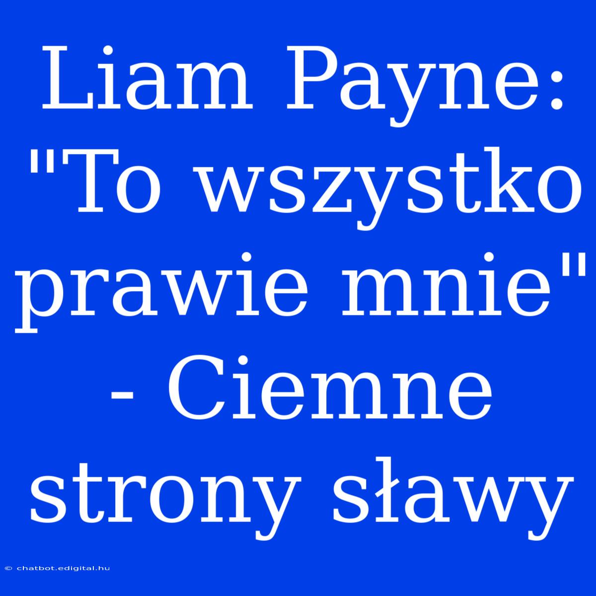 Liam Payne: 