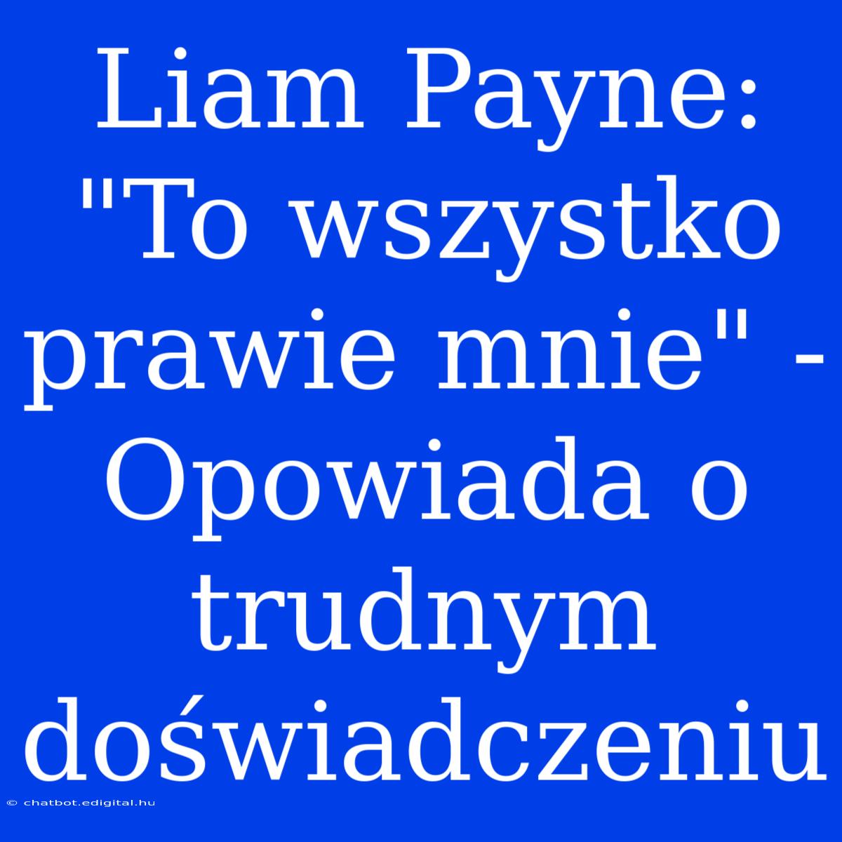 Liam Payne: 