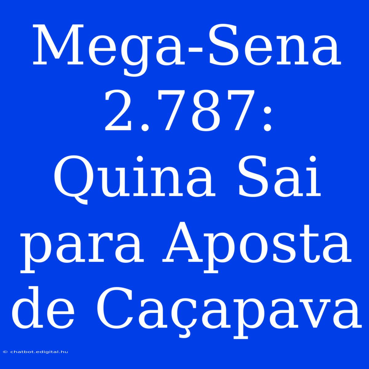 Mega-Sena 2.787: Quina Sai Para Aposta De Caçapava