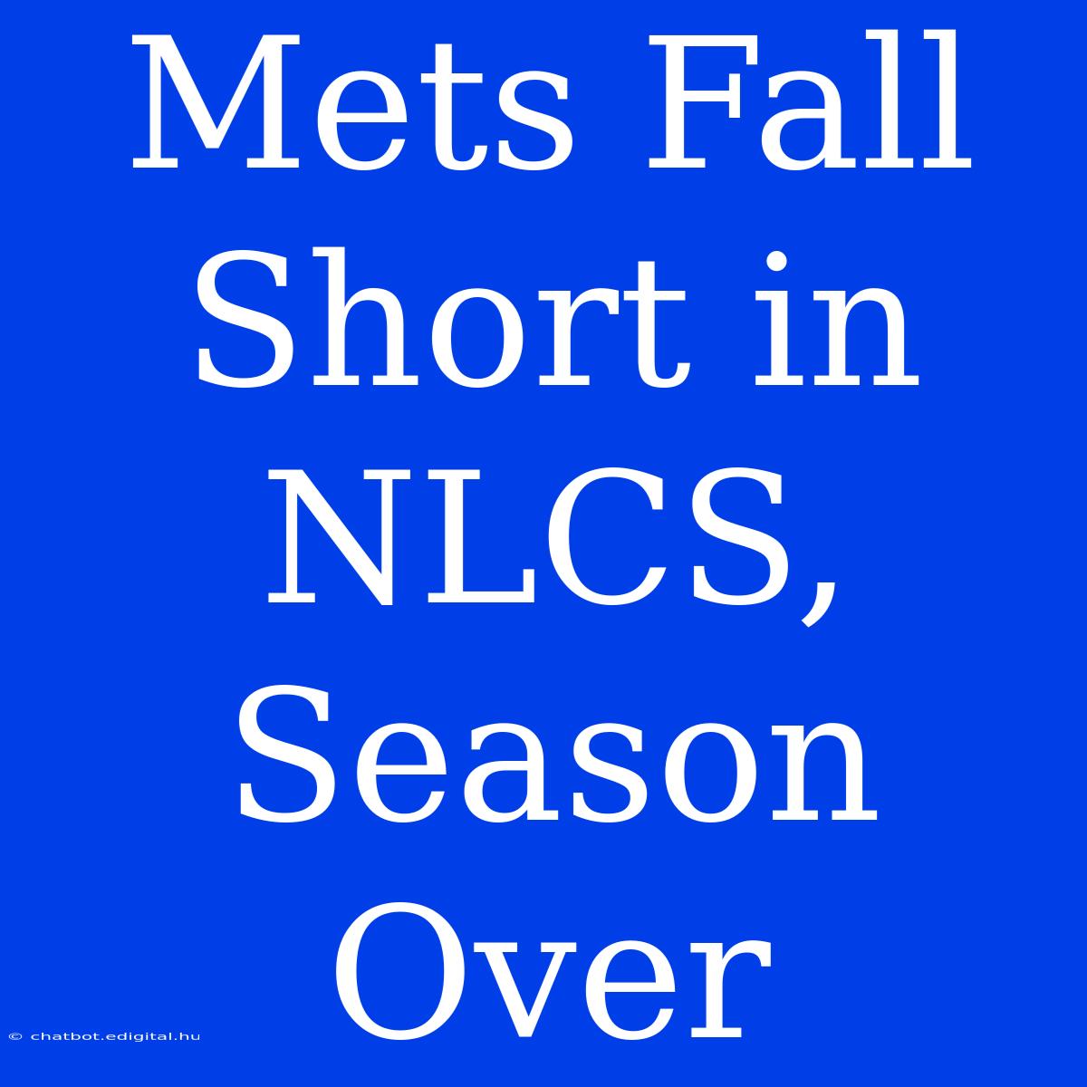 Mets Fall Short In NLCS, Season Over