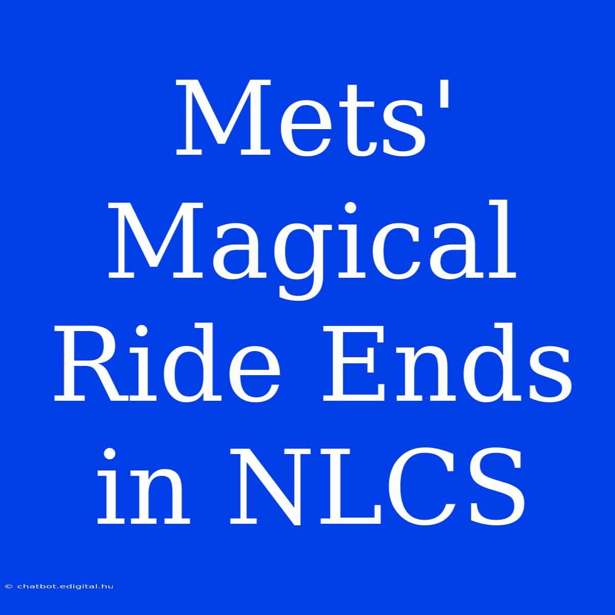 Mets' Magical Ride Ends In NLCS