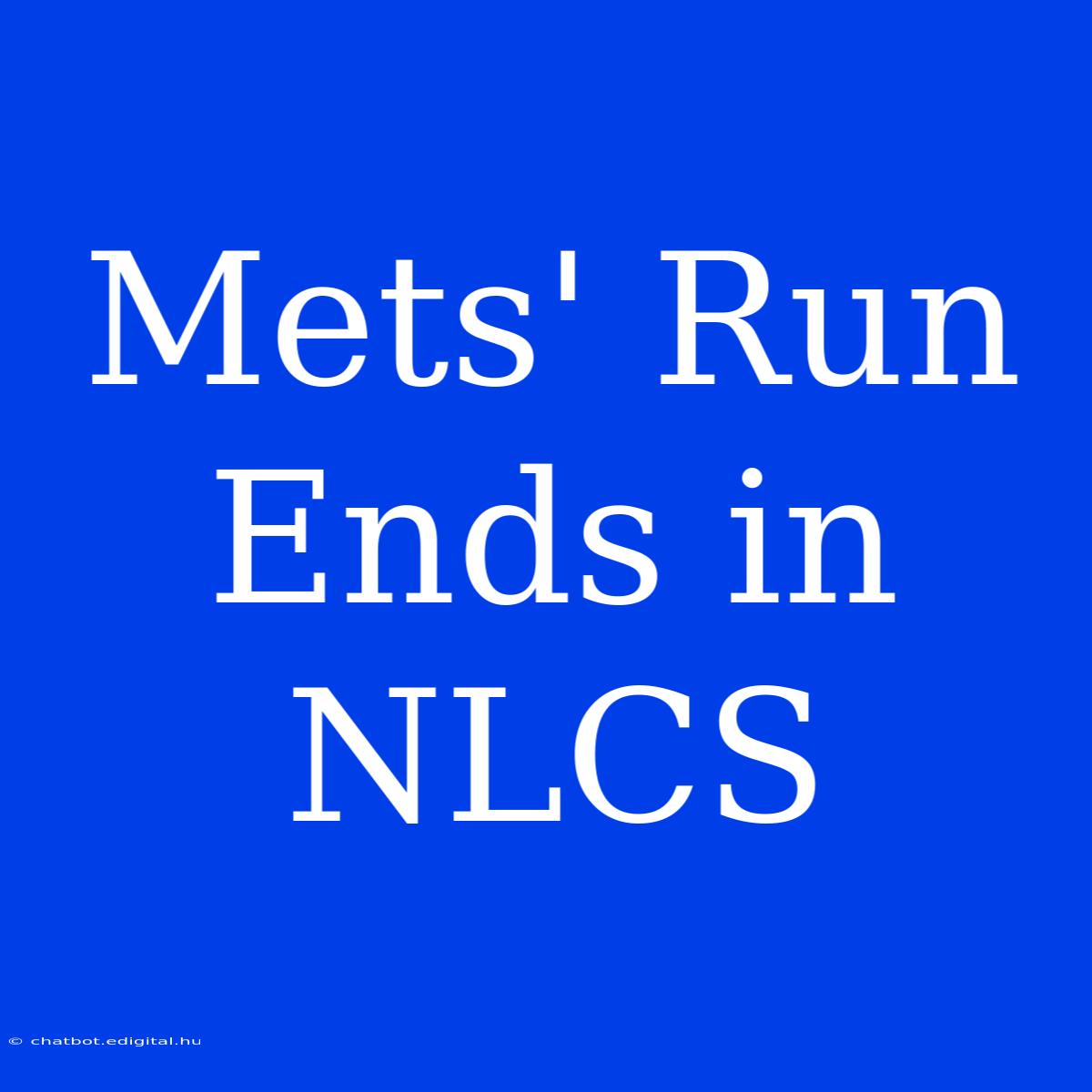 Mets' Run Ends In NLCS