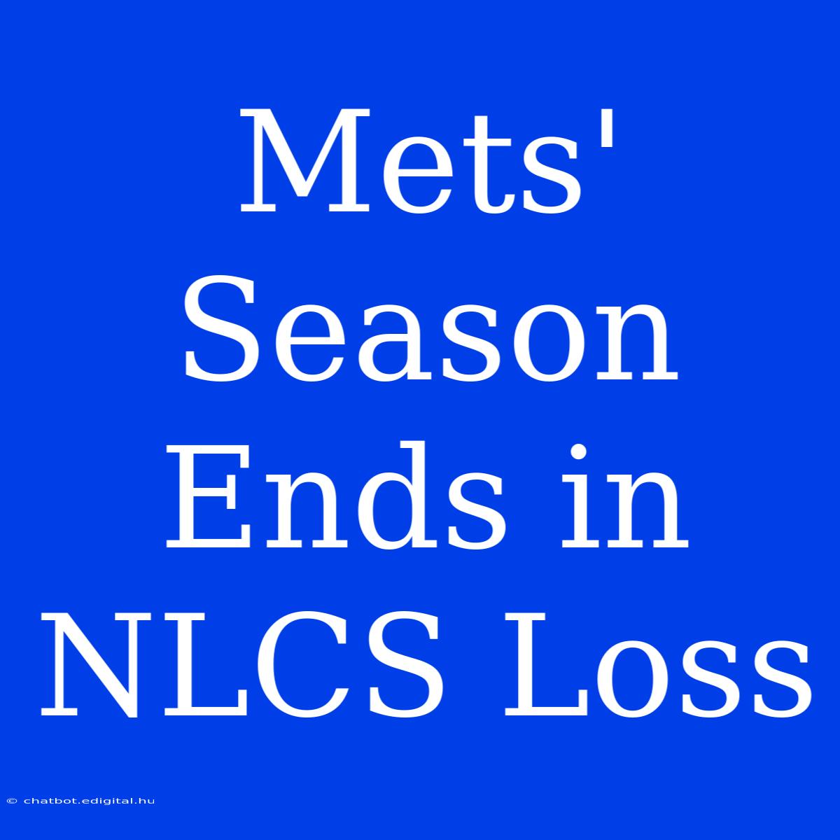 Mets' Season Ends In NLCS Loss