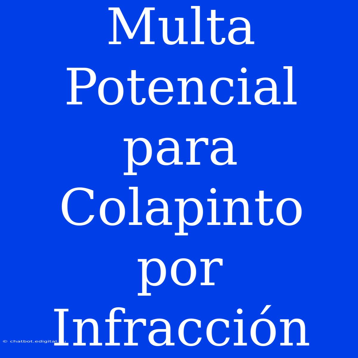 Multa Potencial Para Colapinto Por Infracción