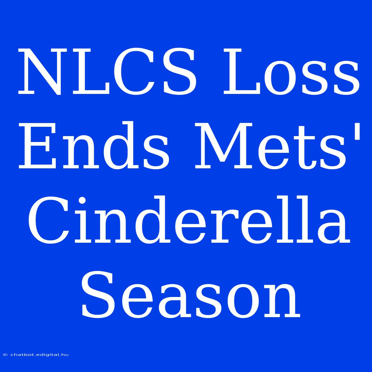 NLCS Loss Ends Mets' Cinderella Season