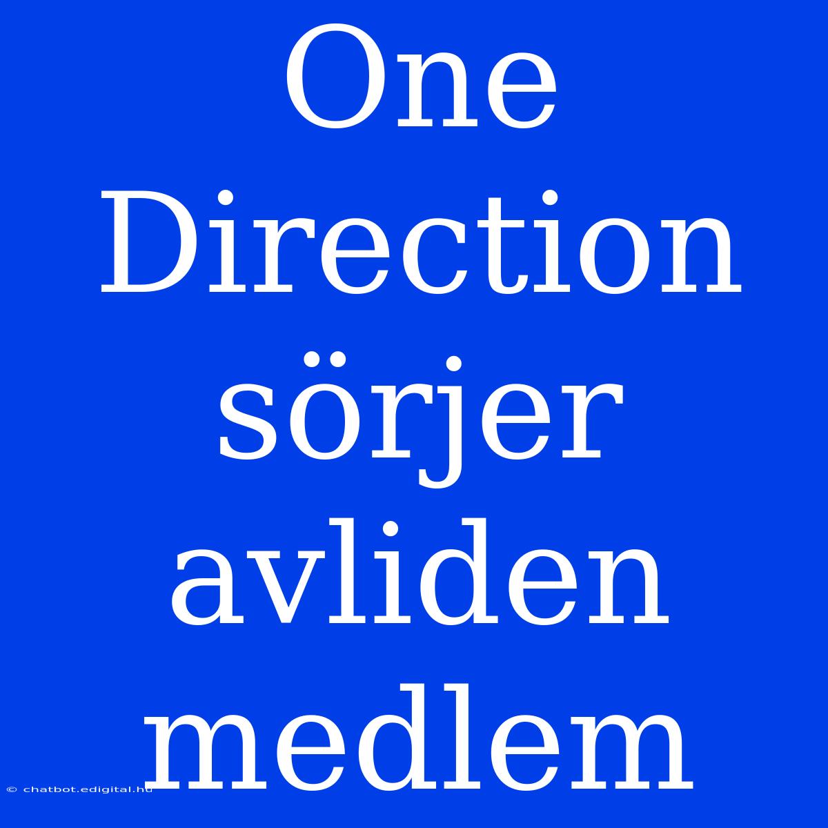 One Direction Sörjer Avliden Medlem