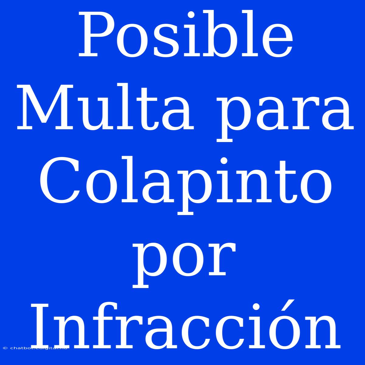 Posible Multa Para Colapinto Por Infracción