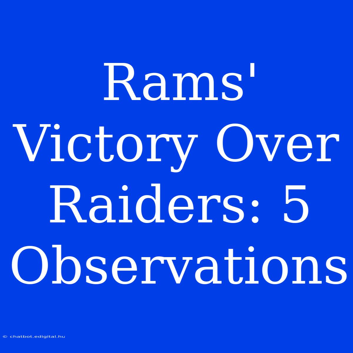 Rams' Victory Over Raiders: 5 Observations