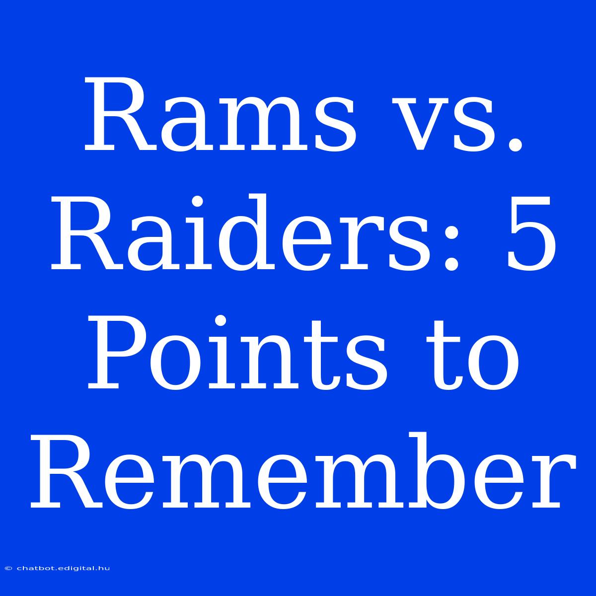 Rams Vs. Raiders: 5 Points To Remember