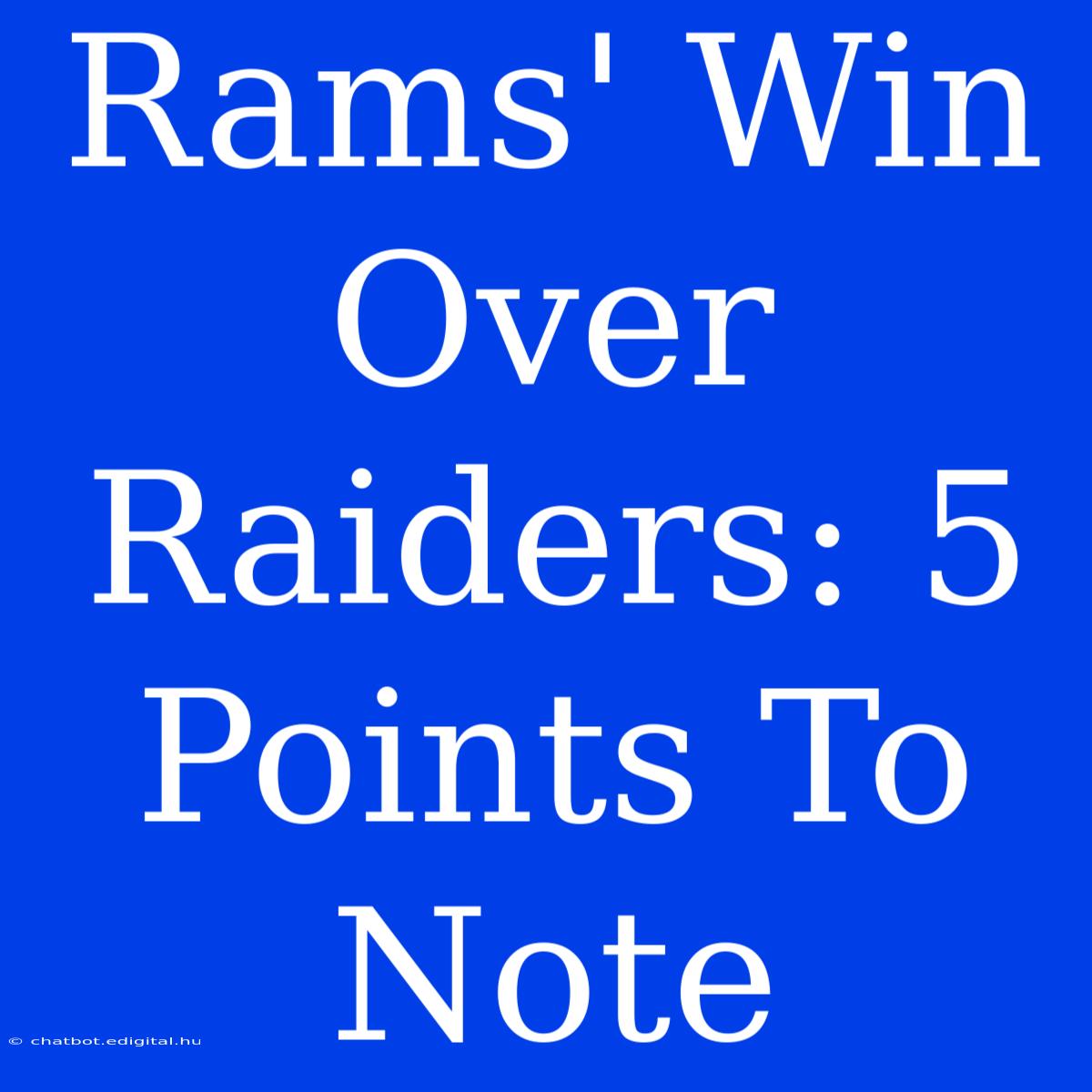 Rams' Win Over Raiders: 5 Points To Note 