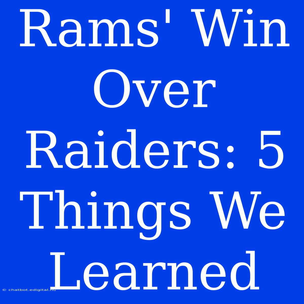 Rams' Win Over Raiders: 5 Things We Learned