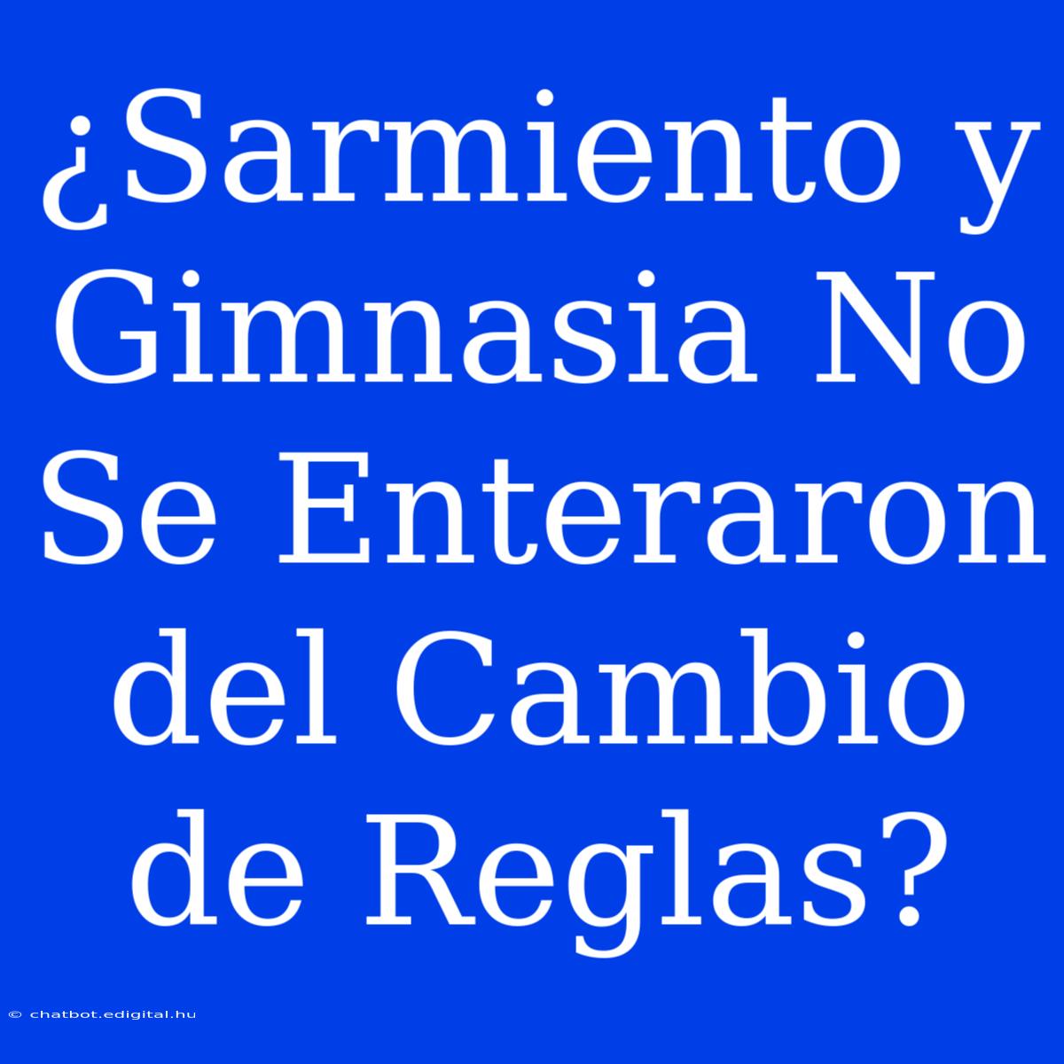 ¿Sarmiento Y Gimnasia No Se Enteraron Del Cambio De Reglas?