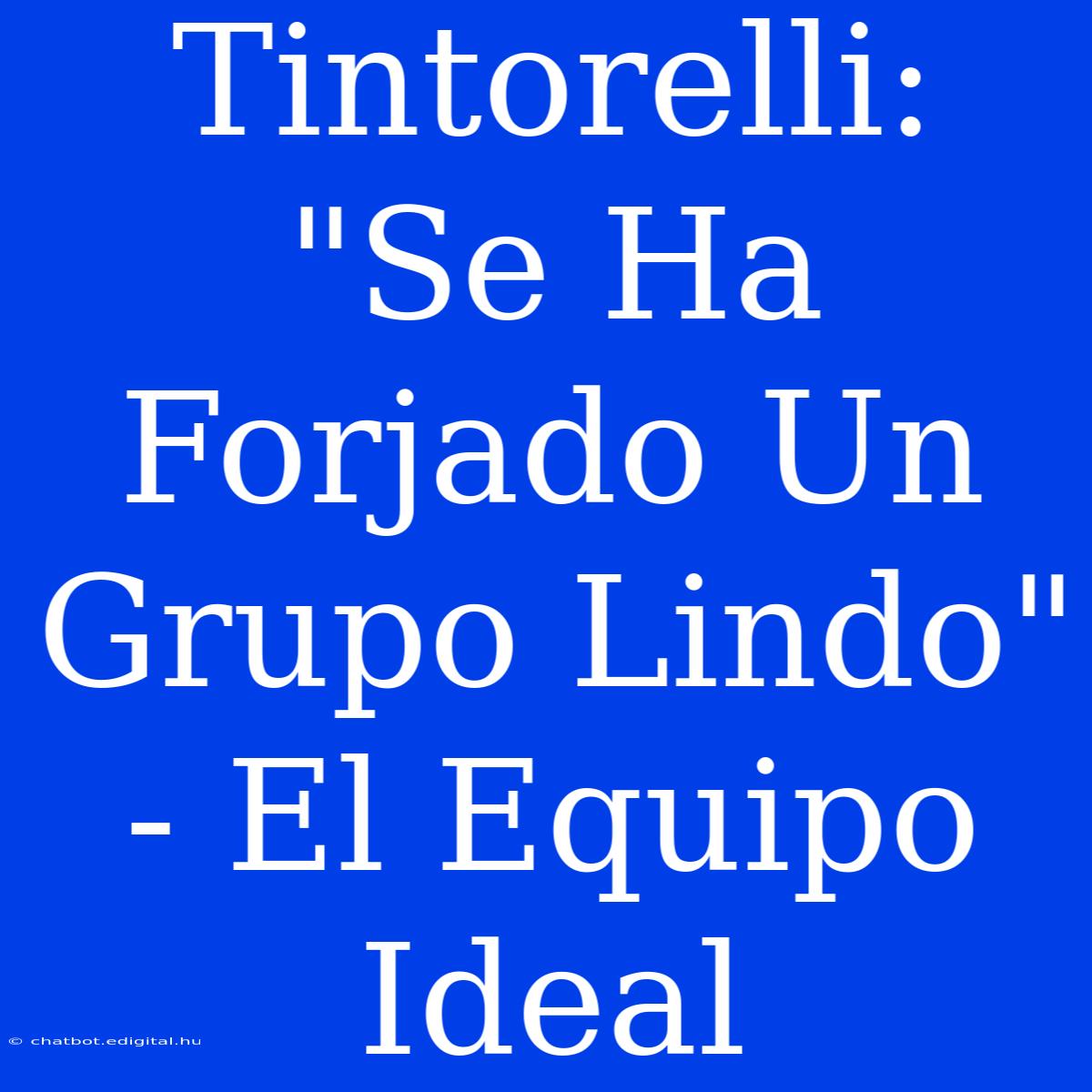 Tintorelli: 