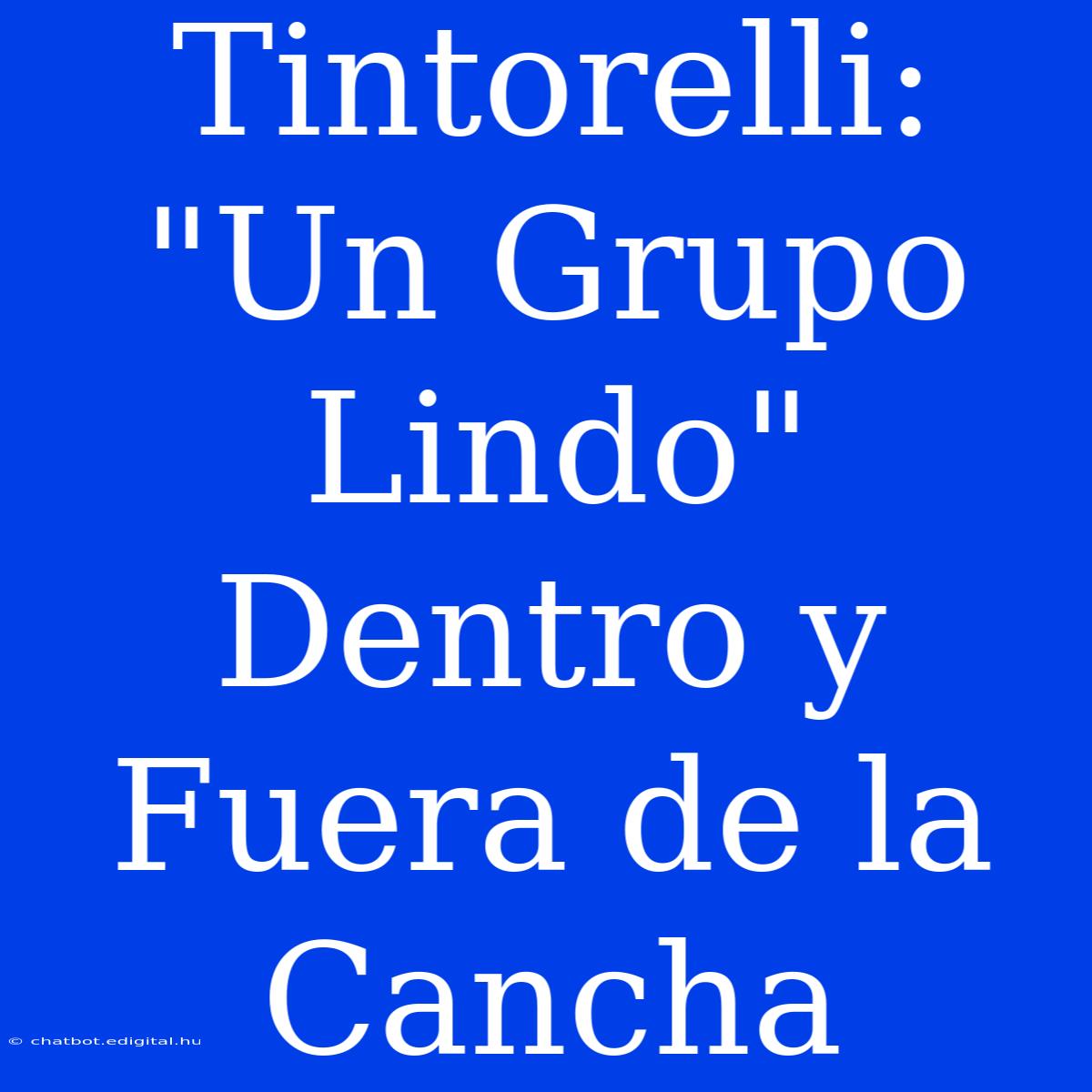 Tintorelli: 