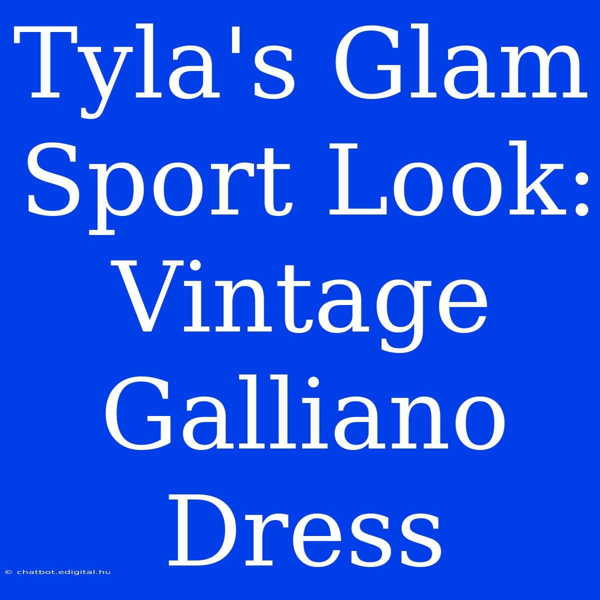 Tyla's Glam Sport Look: Vintage Galliano Dress