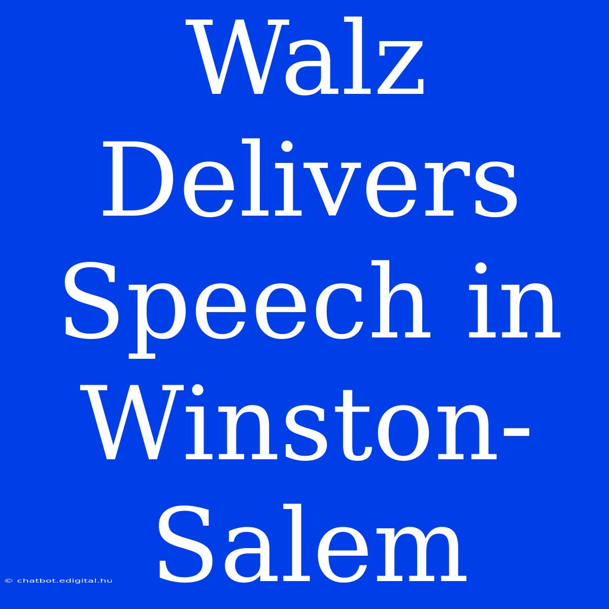 Walz Delivers Speech In Winston-Salem